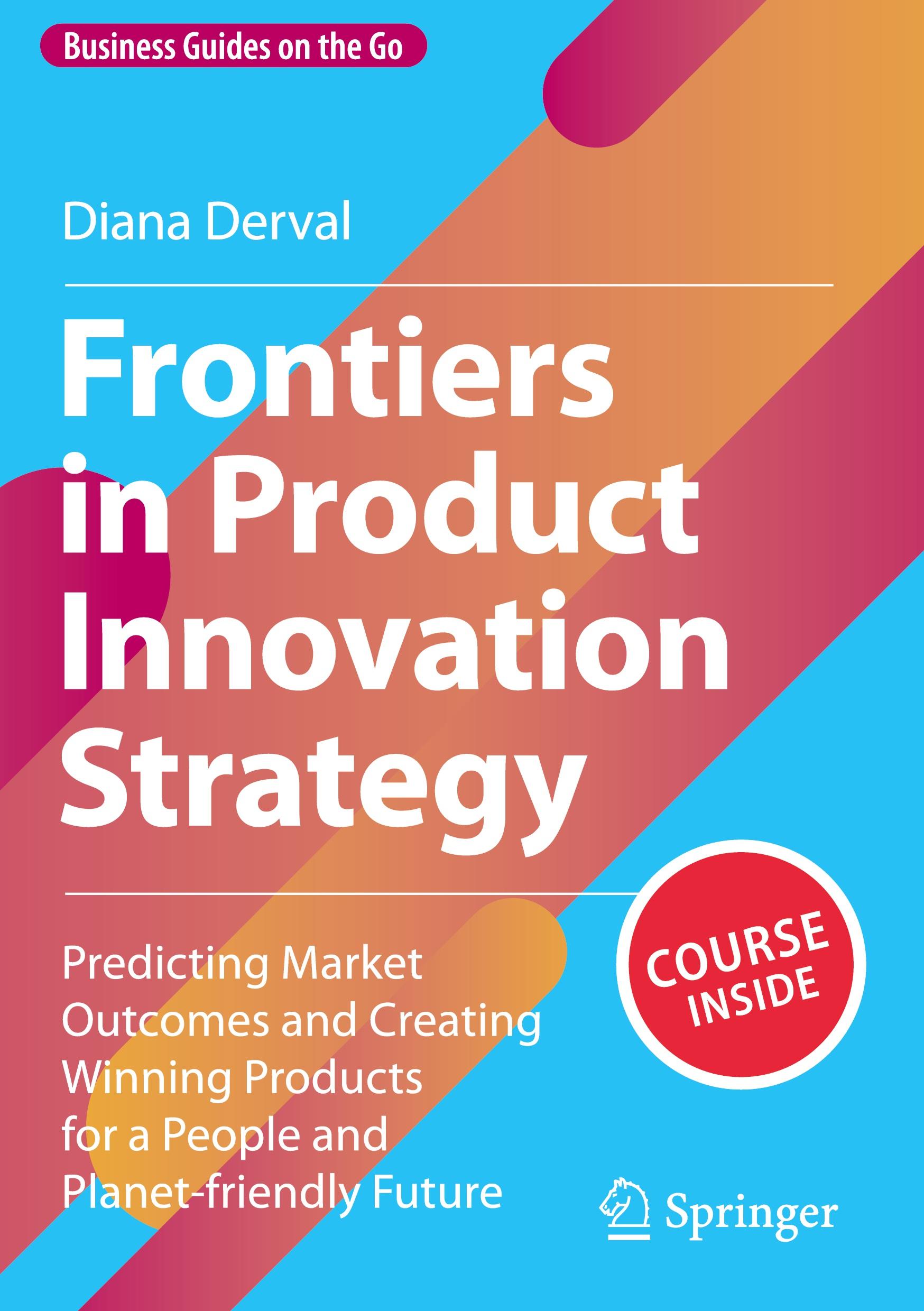 Frontiers in Product Innovation Strategy