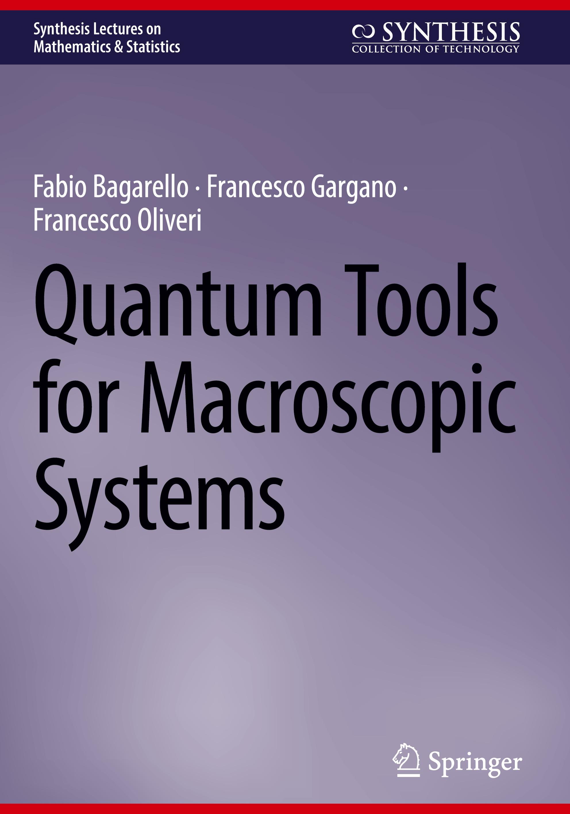 Quantum Tools for Macroscopic Systems