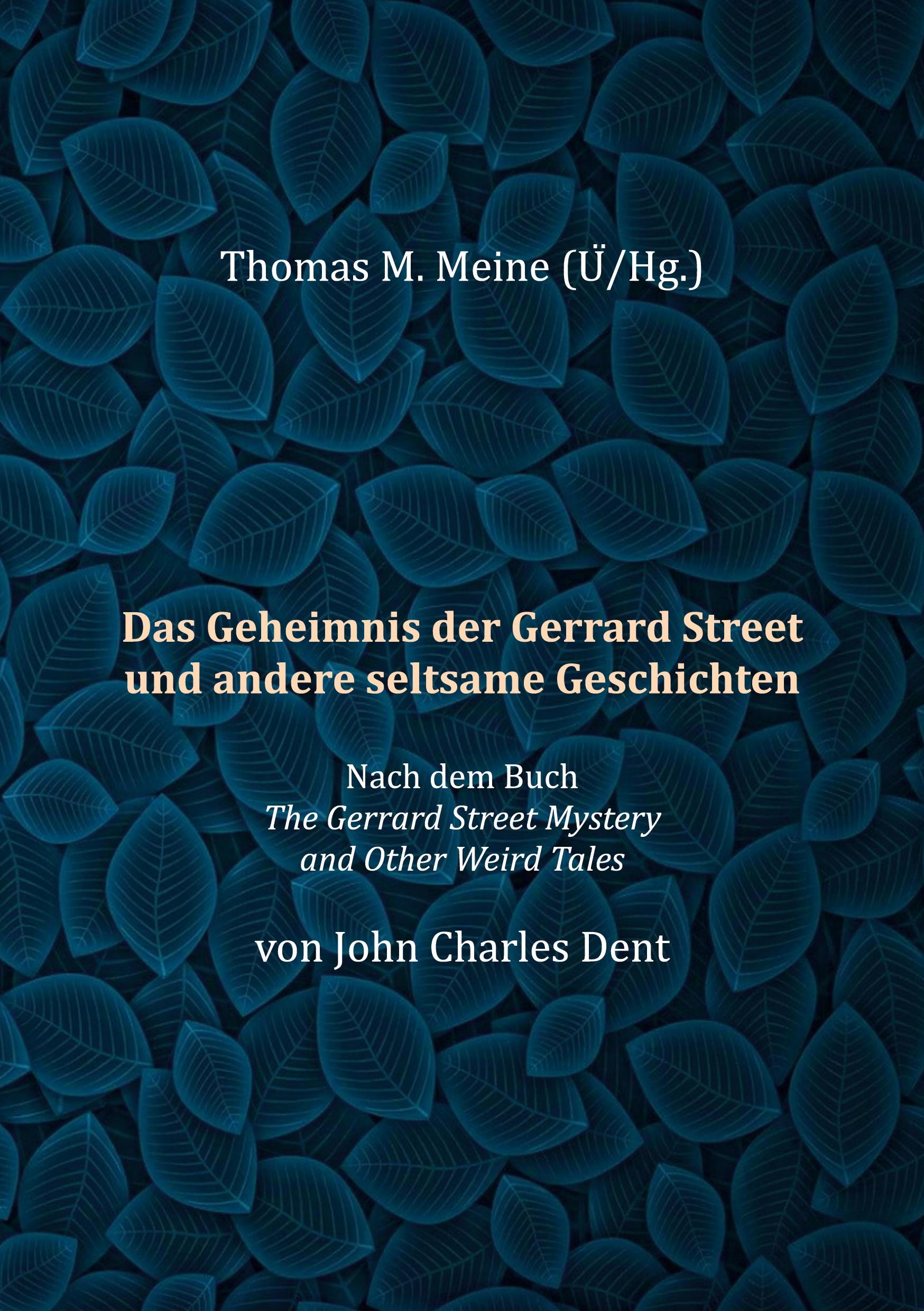 Das Geheimnis der Gerrard Street und andere seltsame Geschichten