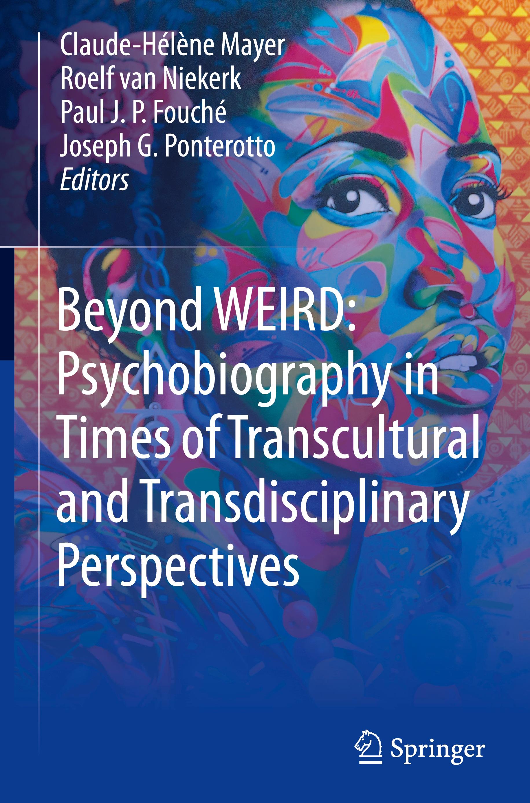 Beyond WEIRD: Psychobiography in Times of Transcultural and Transdisciplinary Perspectives