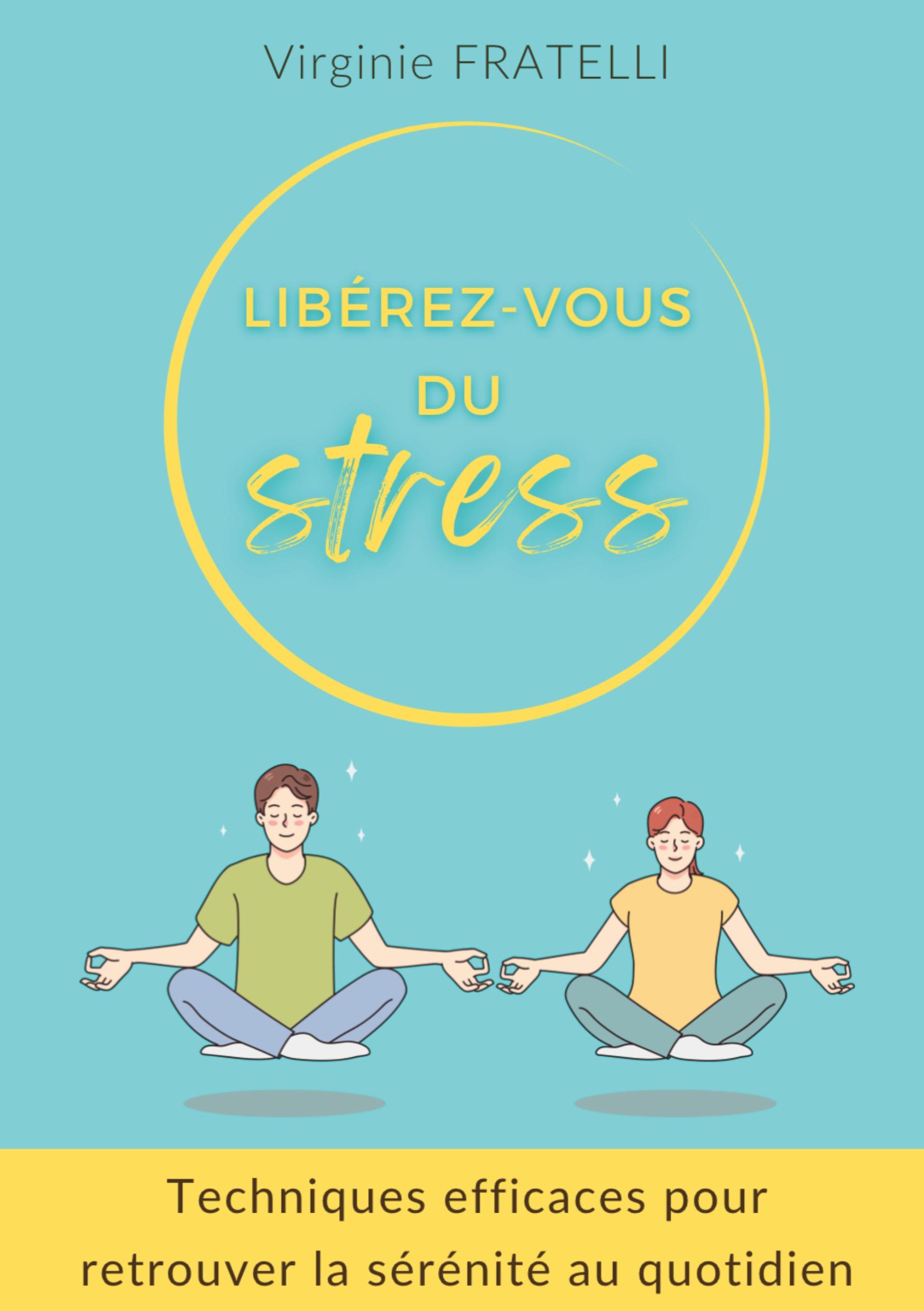 Libérez-vous du stress