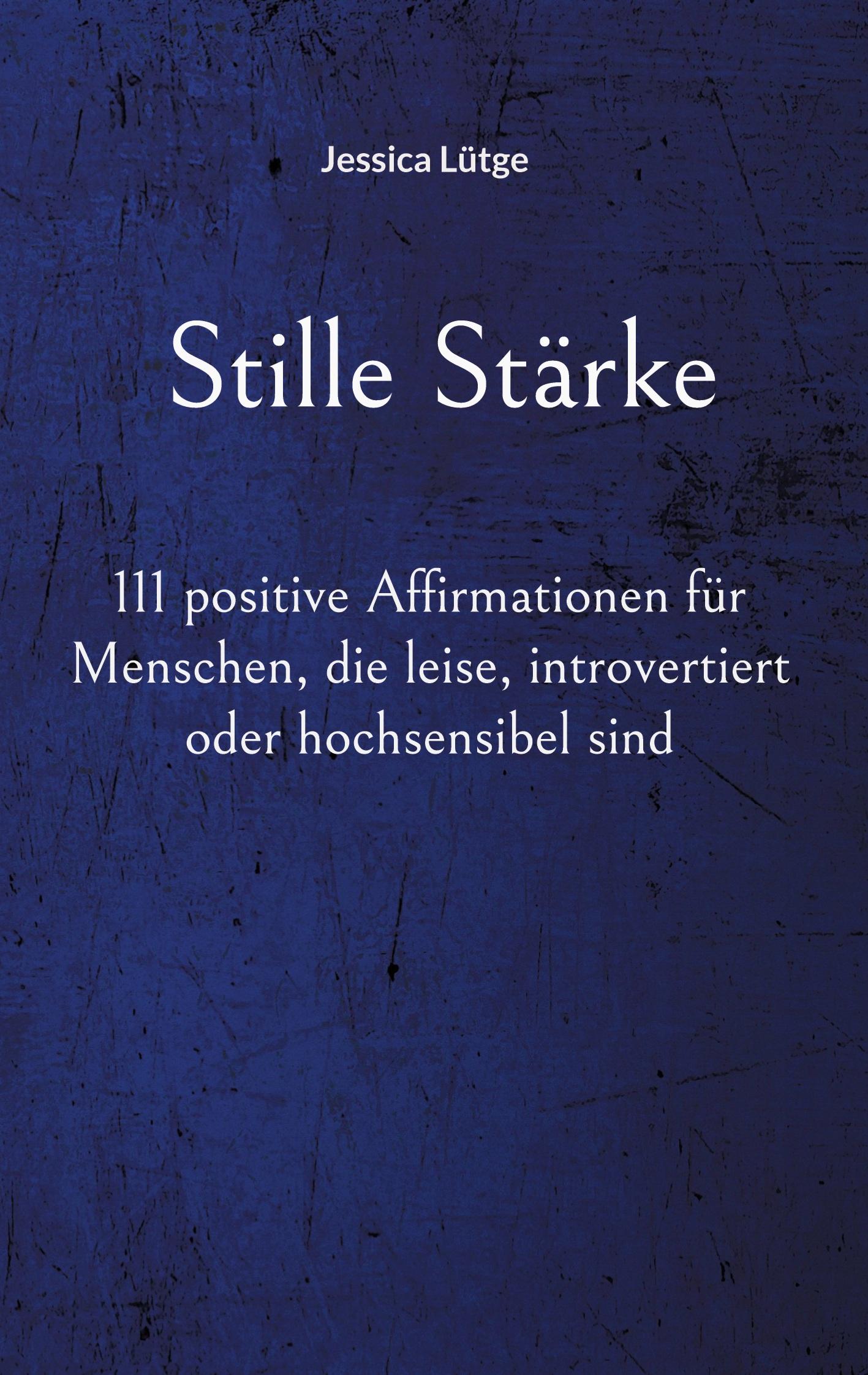 Stille Stärke