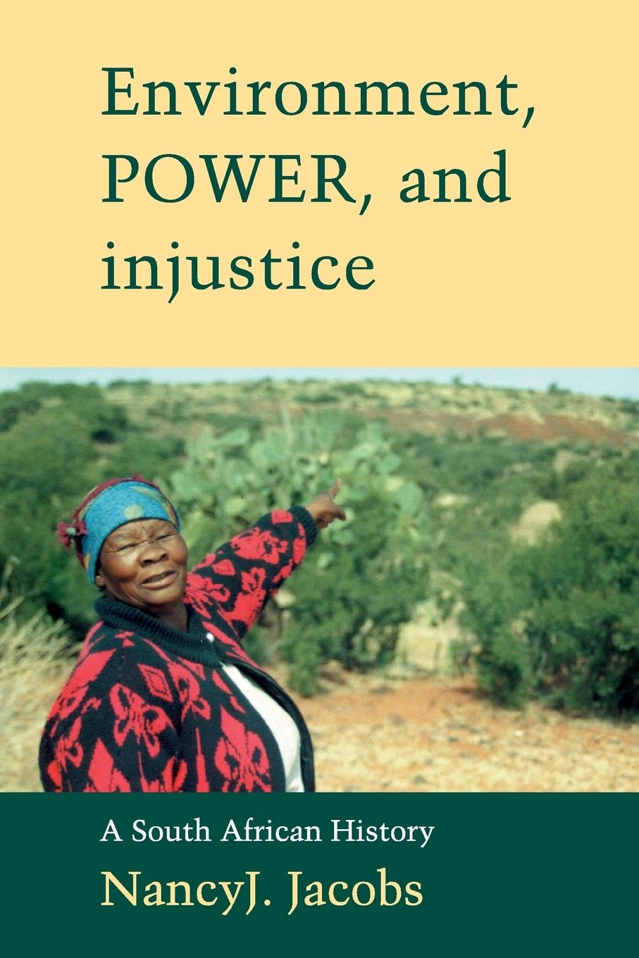 Environment, Power, and Injustice