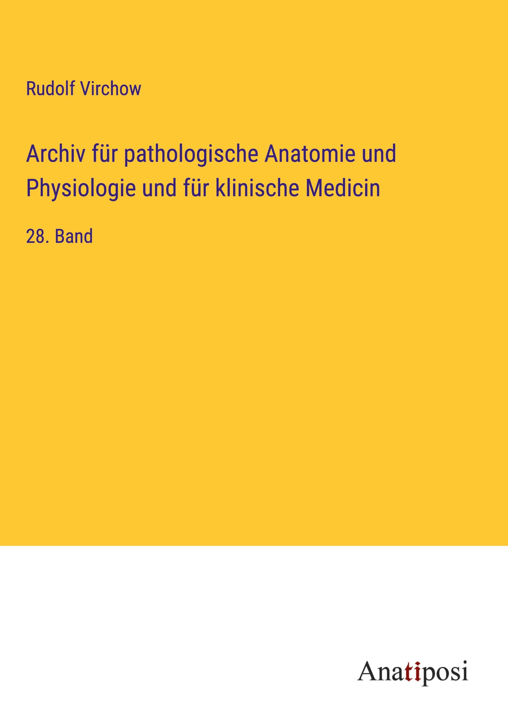 Archiv für pathologische Anatomie und Physiologie und für klinische Medicin