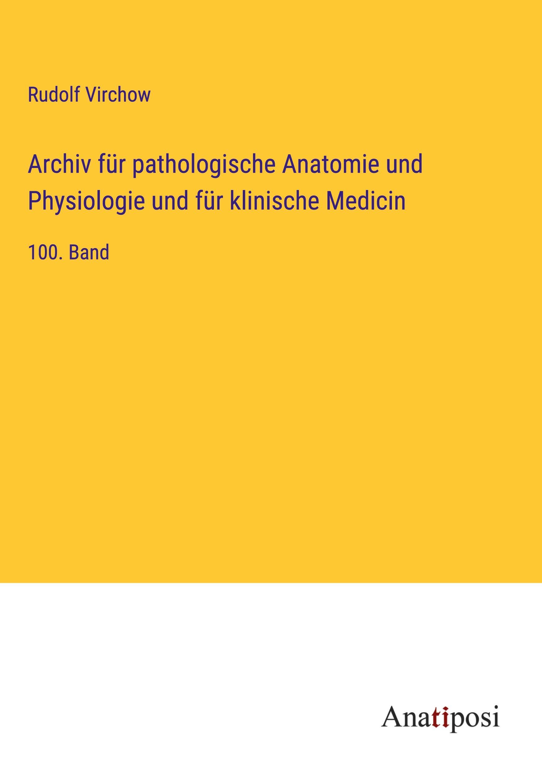 Archiv für pathologische Anatomie und Physiologie und für klinische Medicin