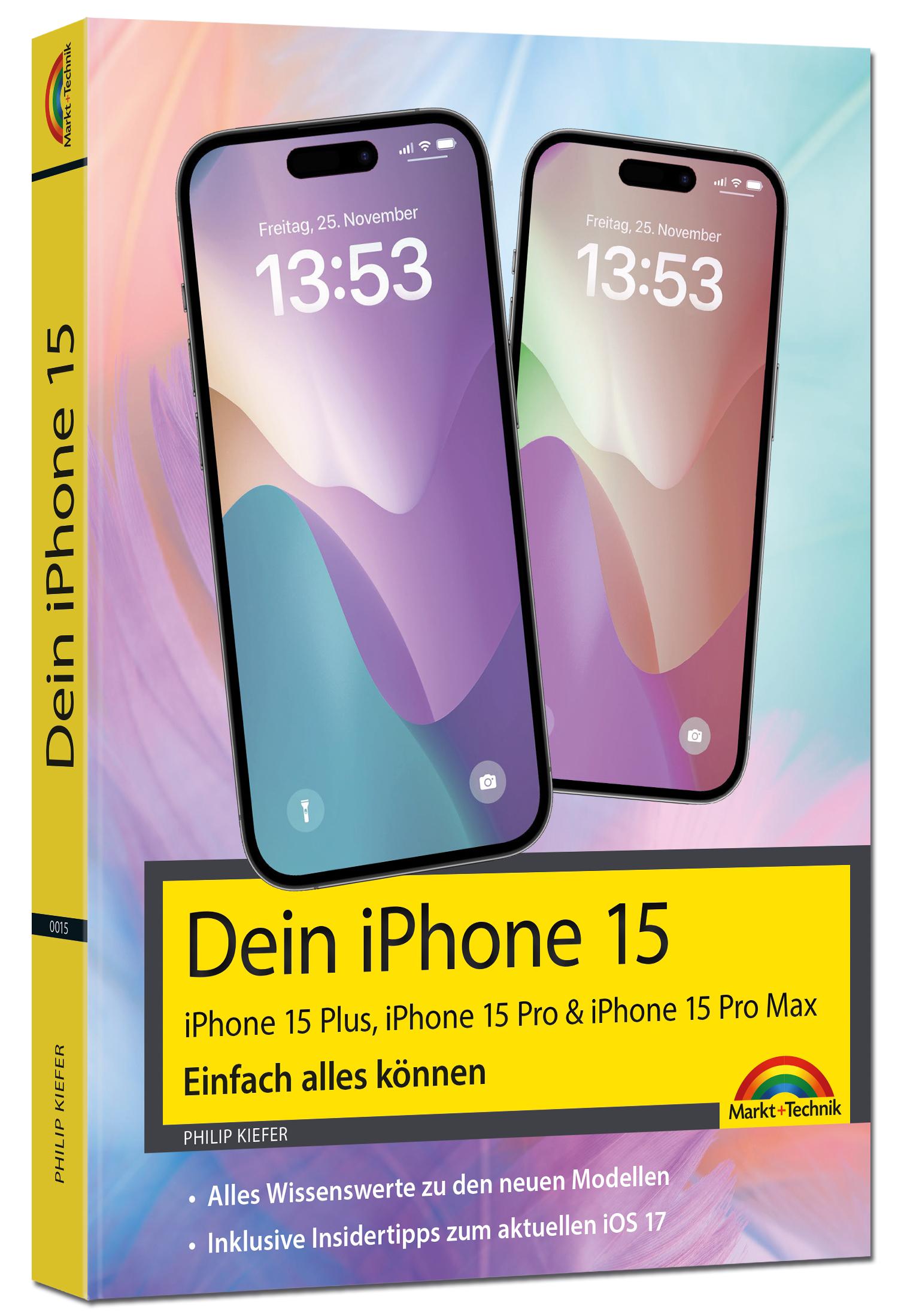 Dein iPhone 15. iPhone 15 Plus, 15 Pro & 15 Pro Max - Einfach alles können