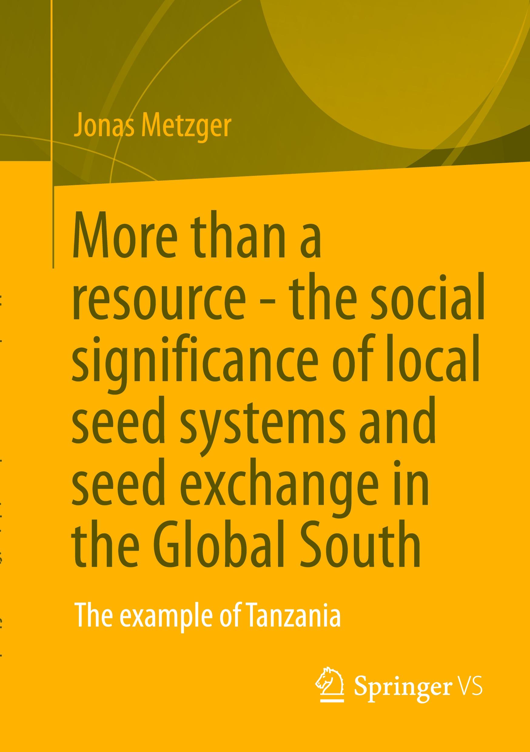 More than a resource - the social significance of local seed systems and seed exchange in the Global South