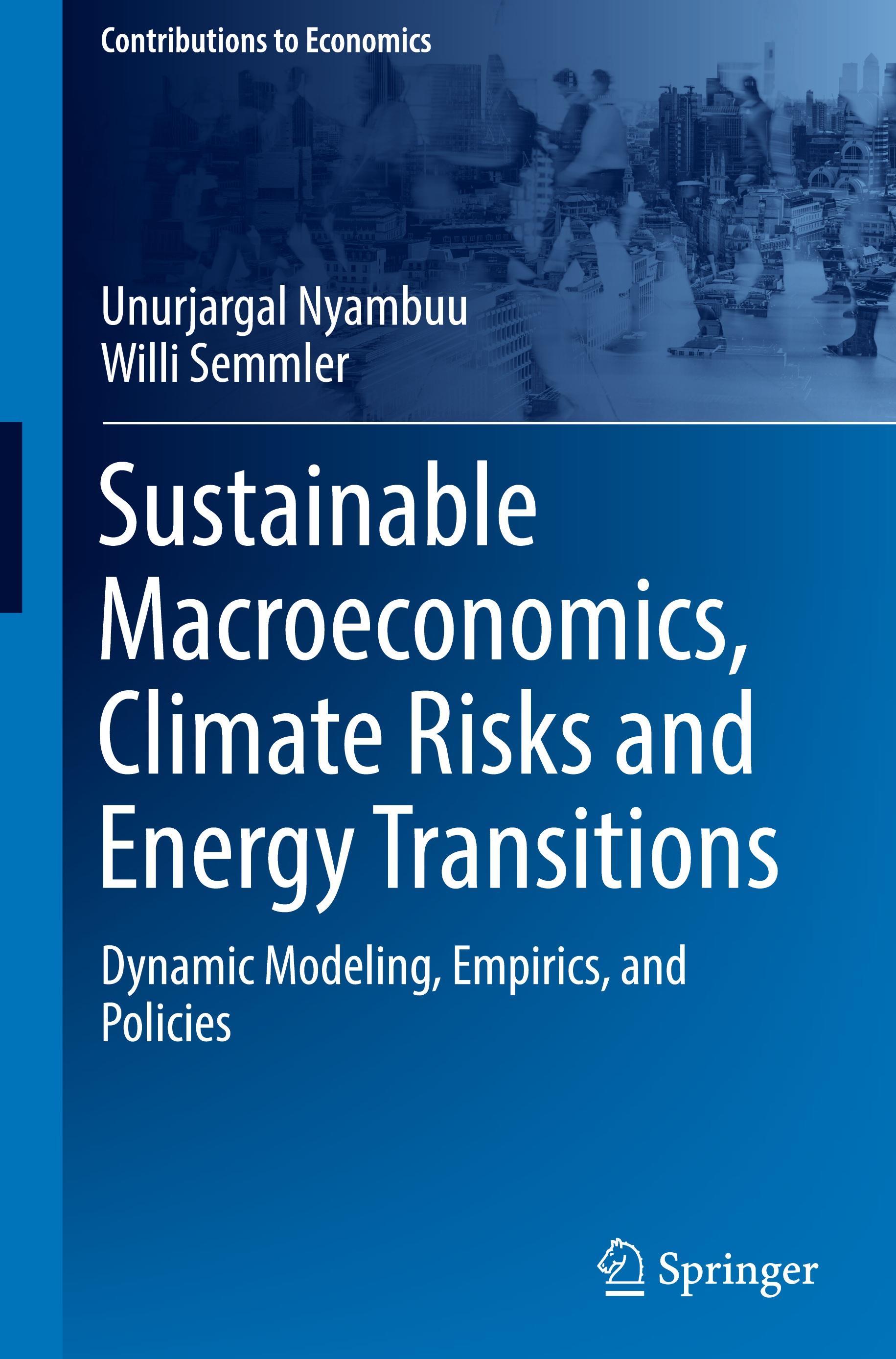 Sustainable Macroeconomics, Climate Risks and Energy Transitions