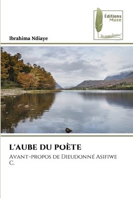 L'AUBE DU POÈTE