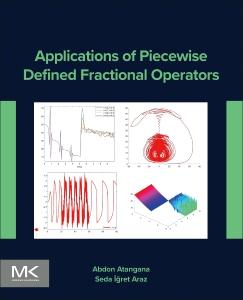 Applications of Piecewise Defined Fractional Operators