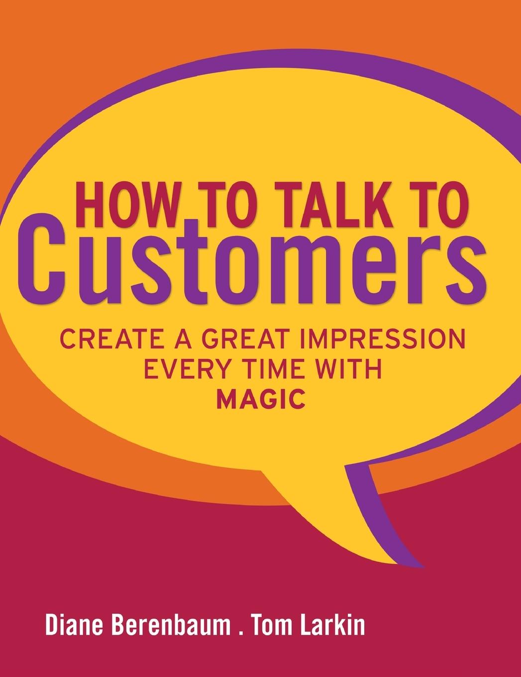 How to Talk to Customers