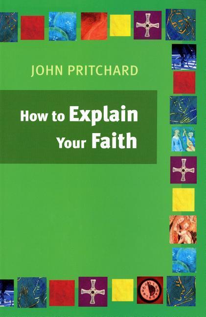 How to Explain Your Faith