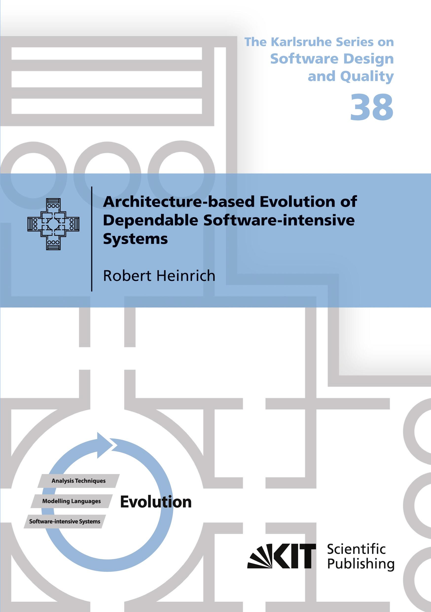 Architecture-based Evolution of Dependable Software-intensive Systems