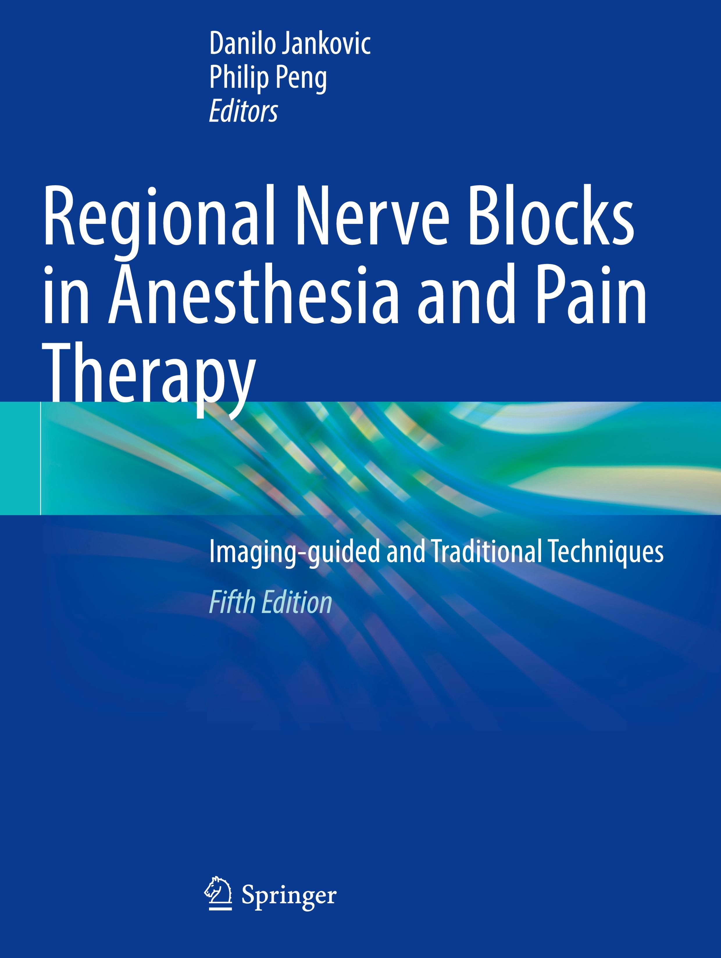 Regional Nerve Blocks in Anesthesia and Pain Therapy