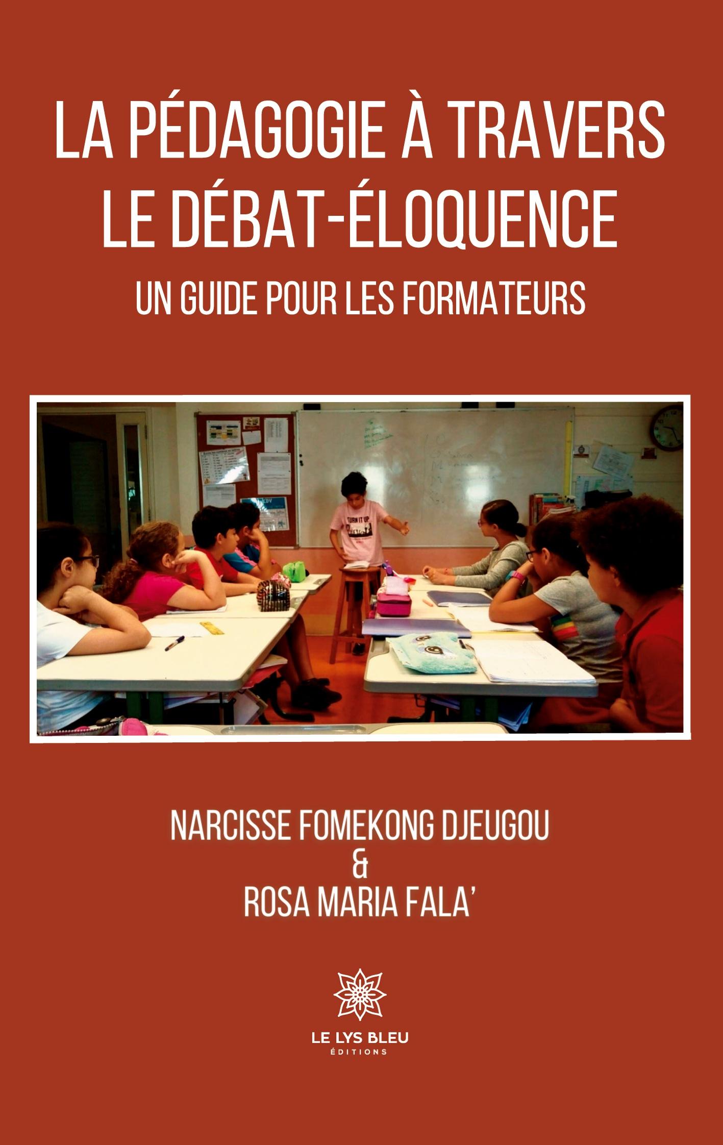 La pédagogie à travers le débat-éloquence: Un guide pour les formateurs