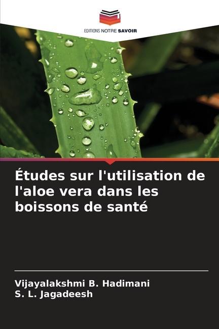 Études sur l'utilisation de l'aloe vera dans les boissons de santé