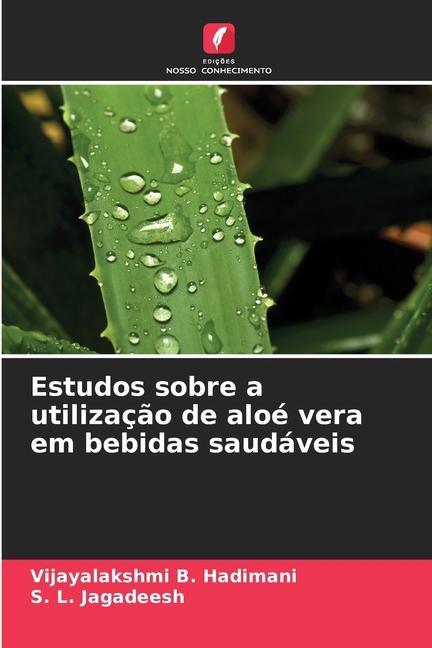 Estudos sobre a utilização de aloé vera em bebidas saudáveis