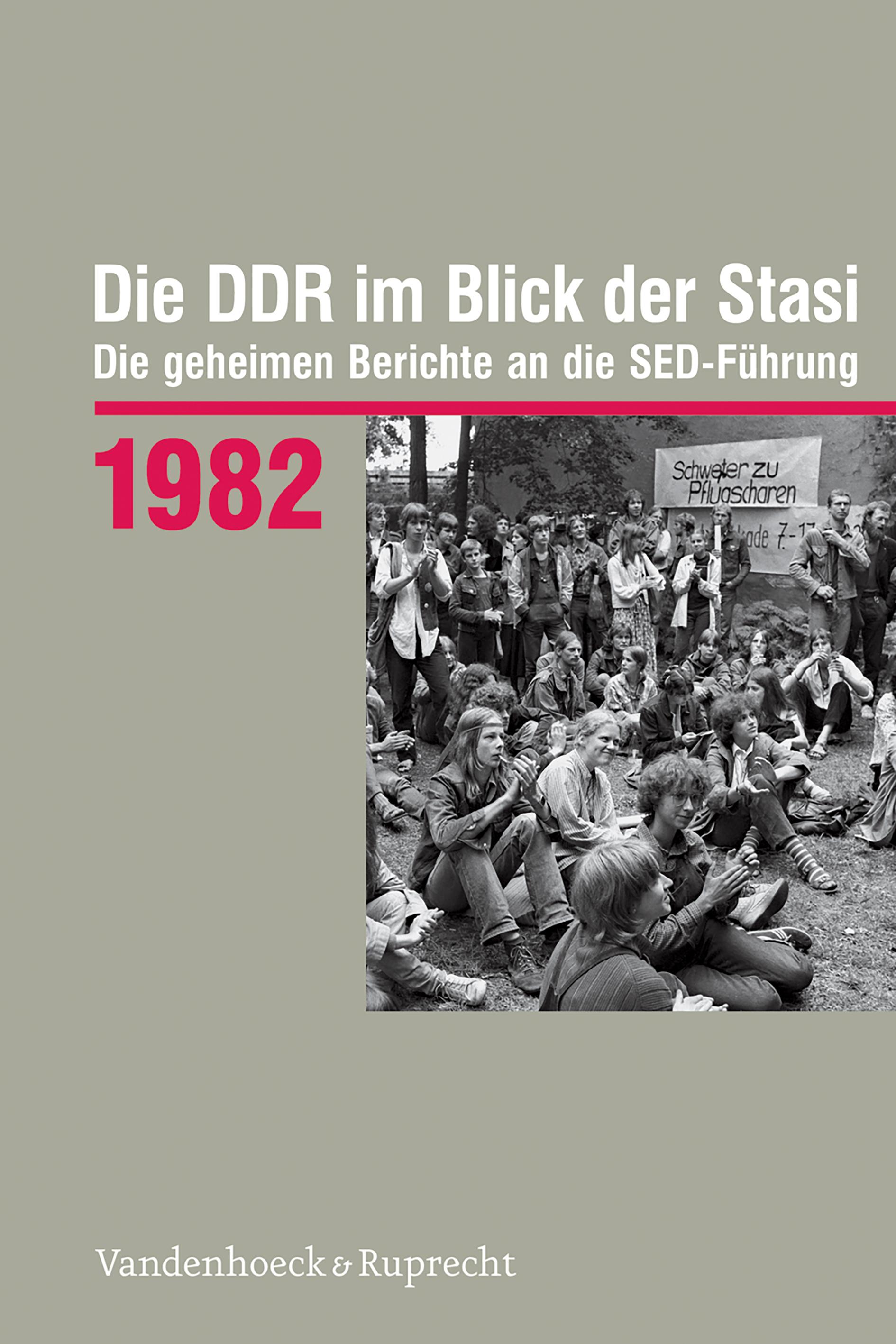 Die DDR im Blick der Stasi 1982