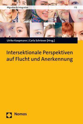 Intersektionale Perspektiven auf Flucht und Anerkennung