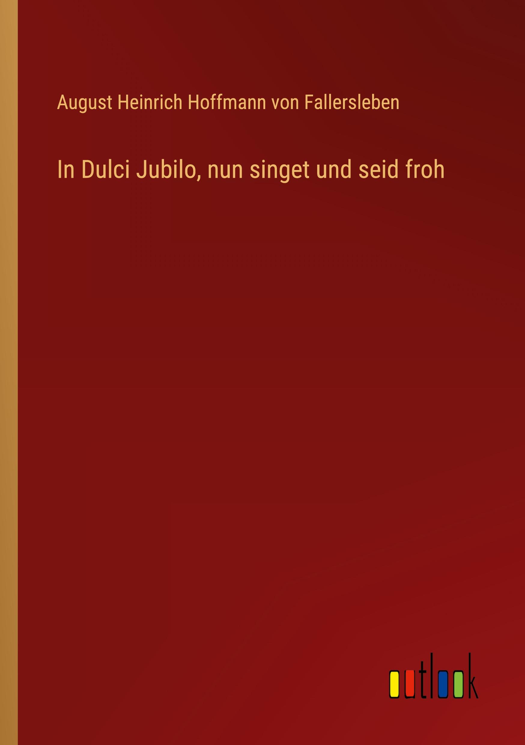 In Dulci Jubilo, nun singet und seid froh