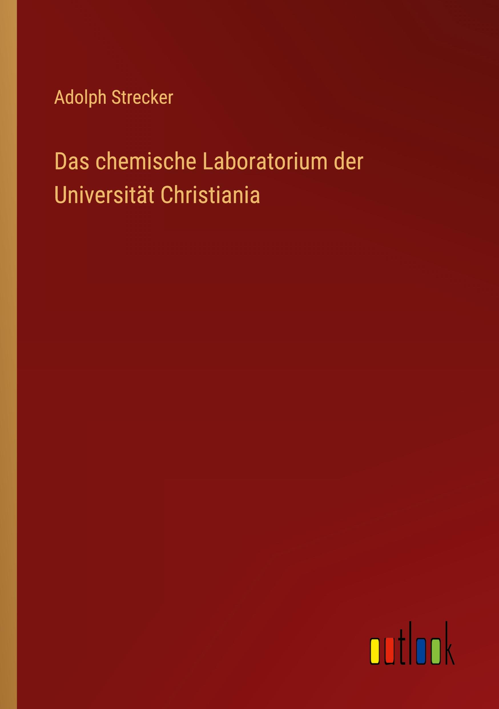 Das chemische Laboratorium der Universität Christiania