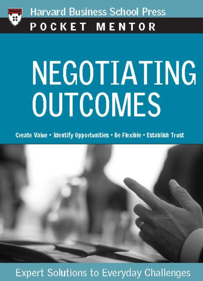 Negotiating Outcomes: Expert Solutions to Everyday Challenges