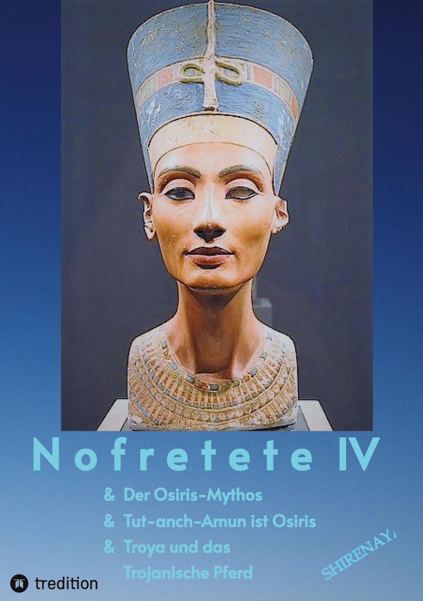 Nofretete / Nefertiti IV