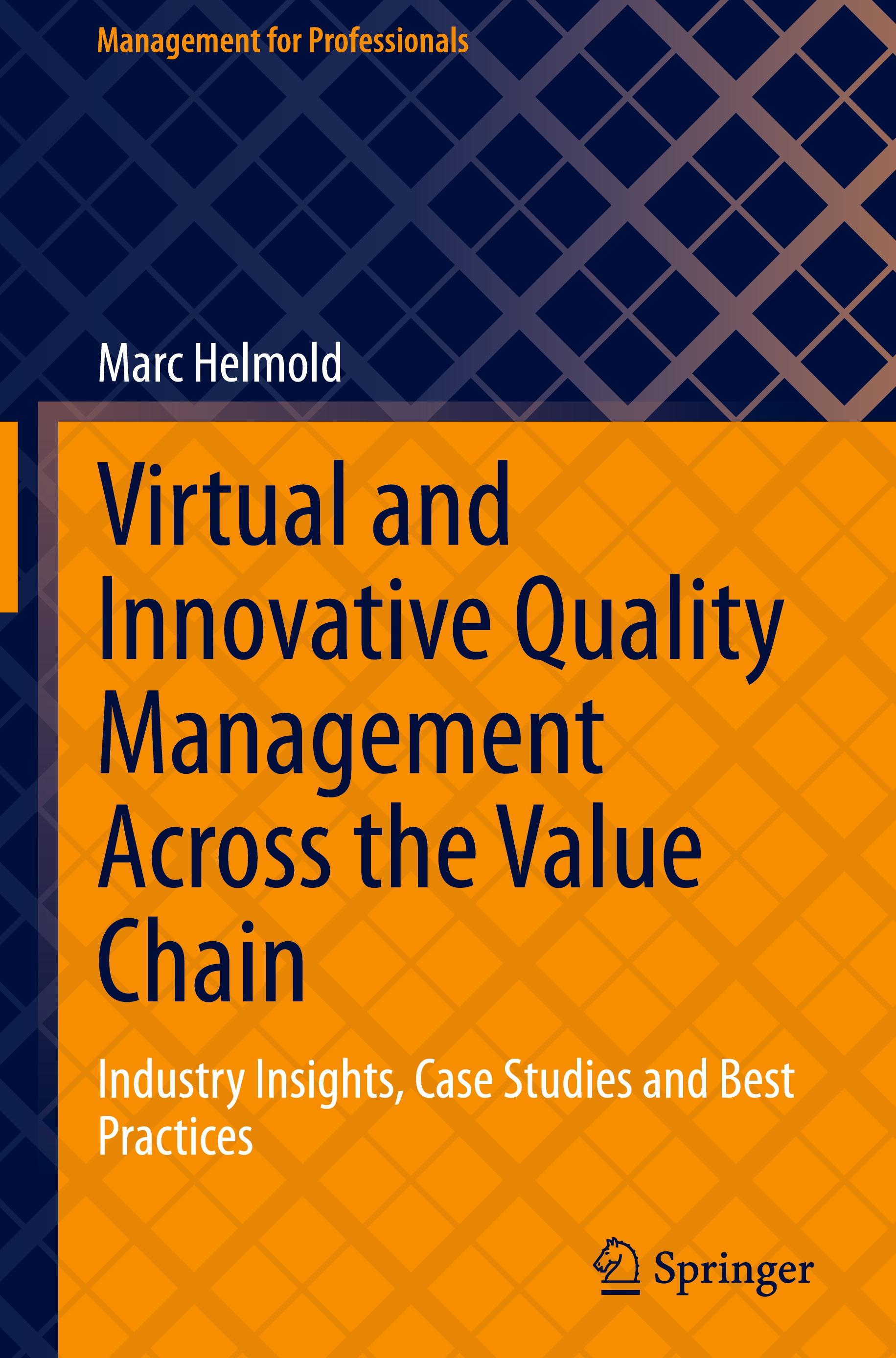 Virtual and Innovative Quality Management Across the Value Chain