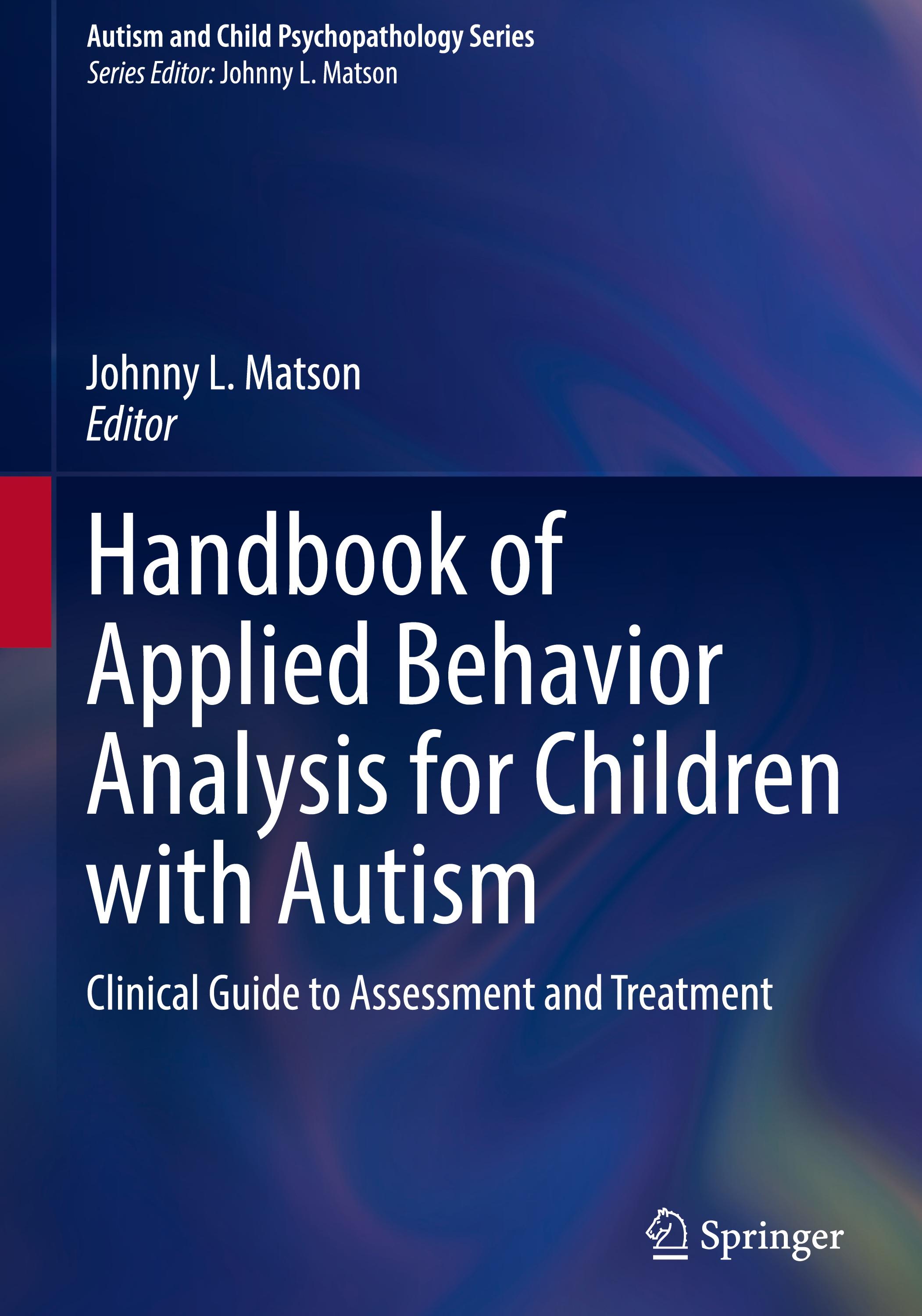 Handbook of Applied Behavior Analysis for Children with Autism