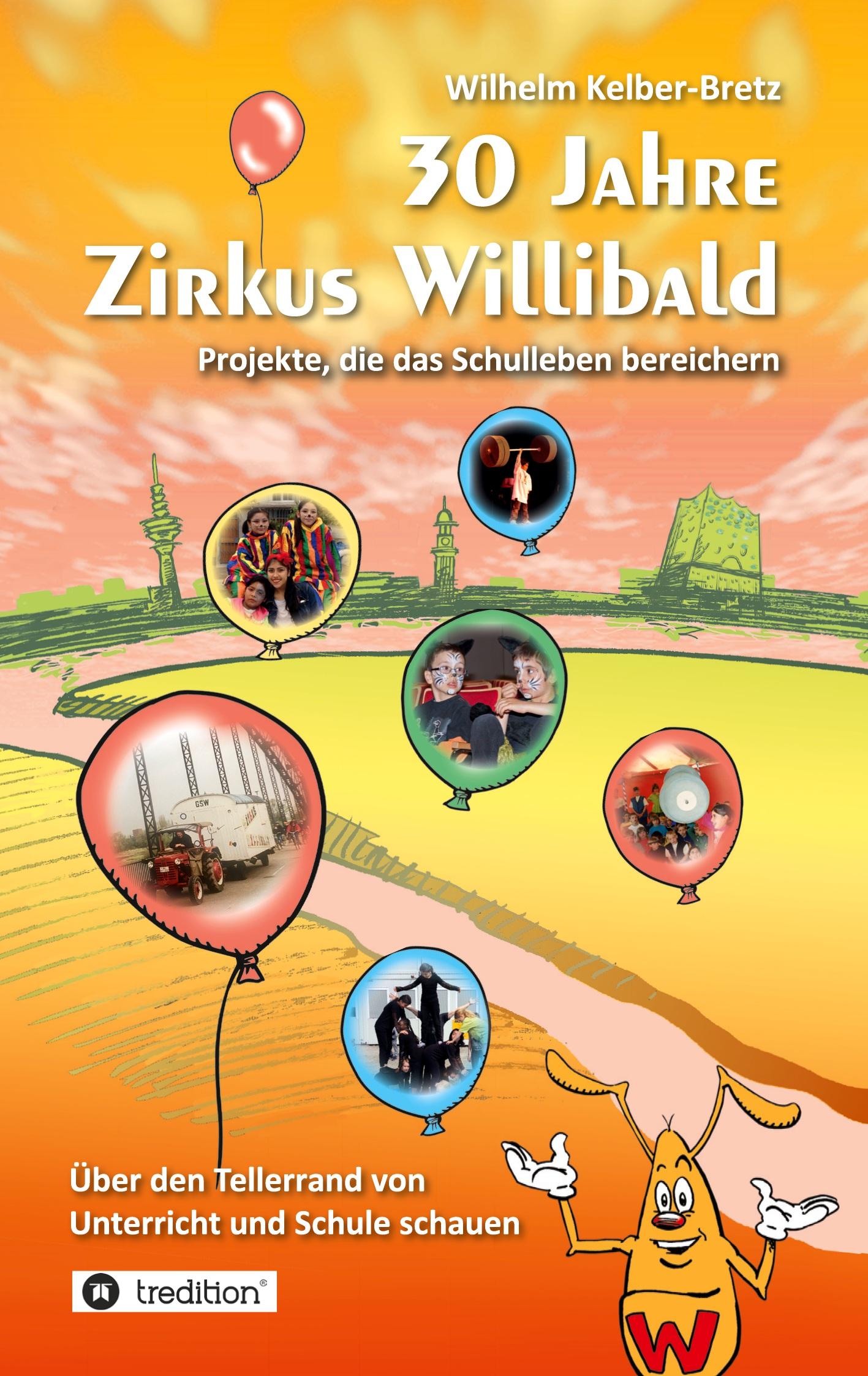 30 Jahre Zirkus Willibald