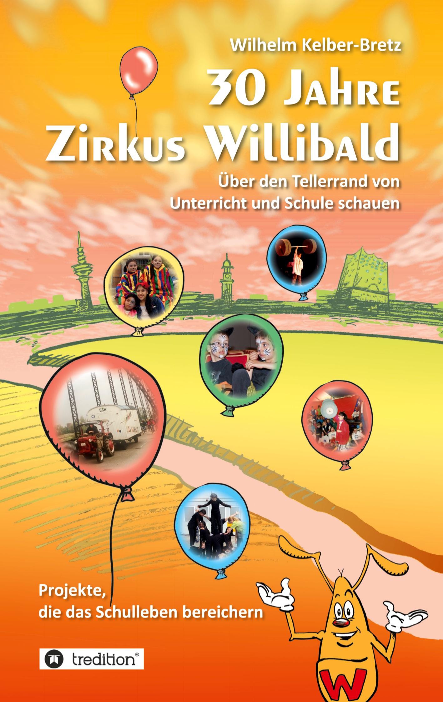 30 Jahre Zirkus Willibald