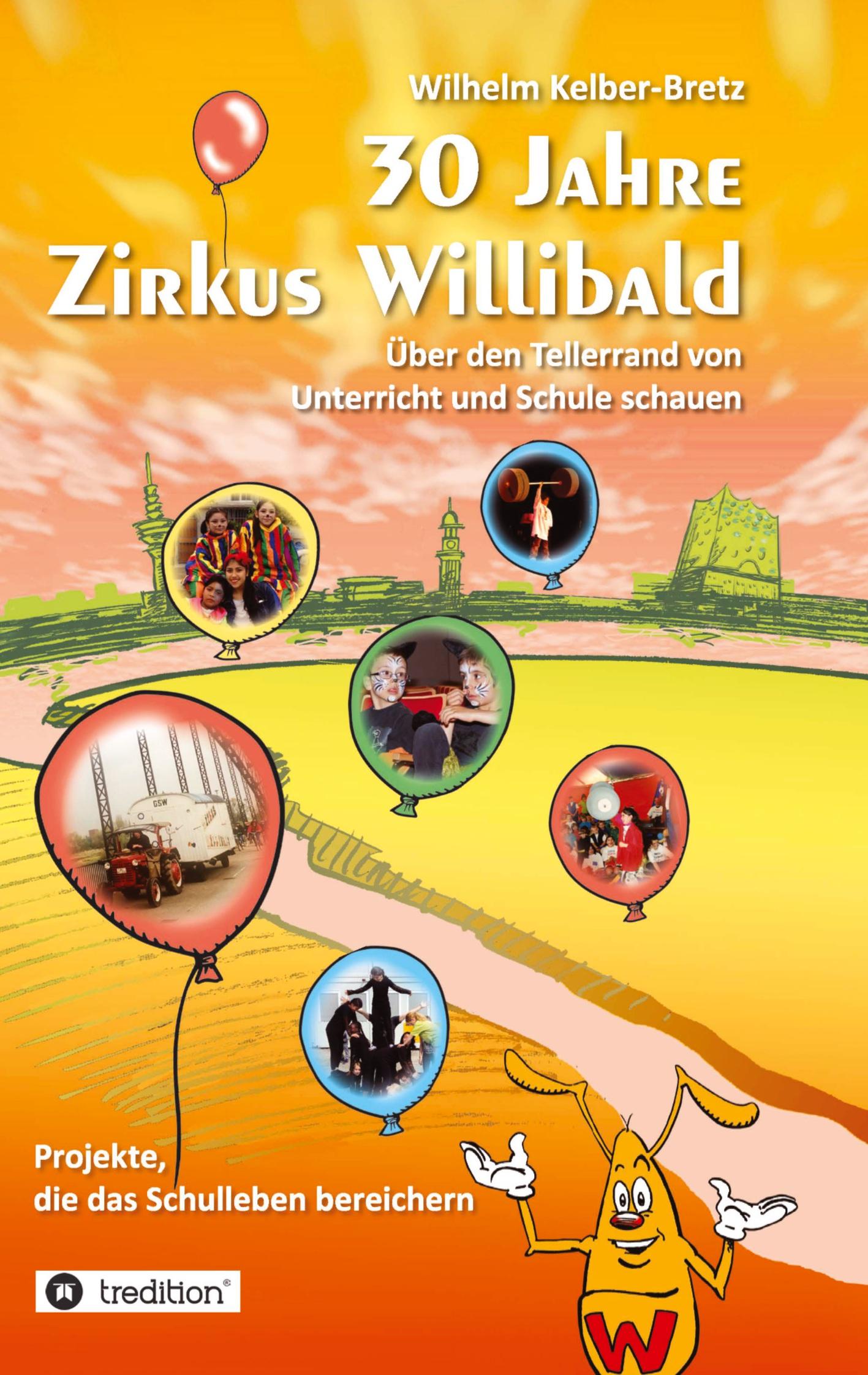 30 Jahre Zirkus Willibald