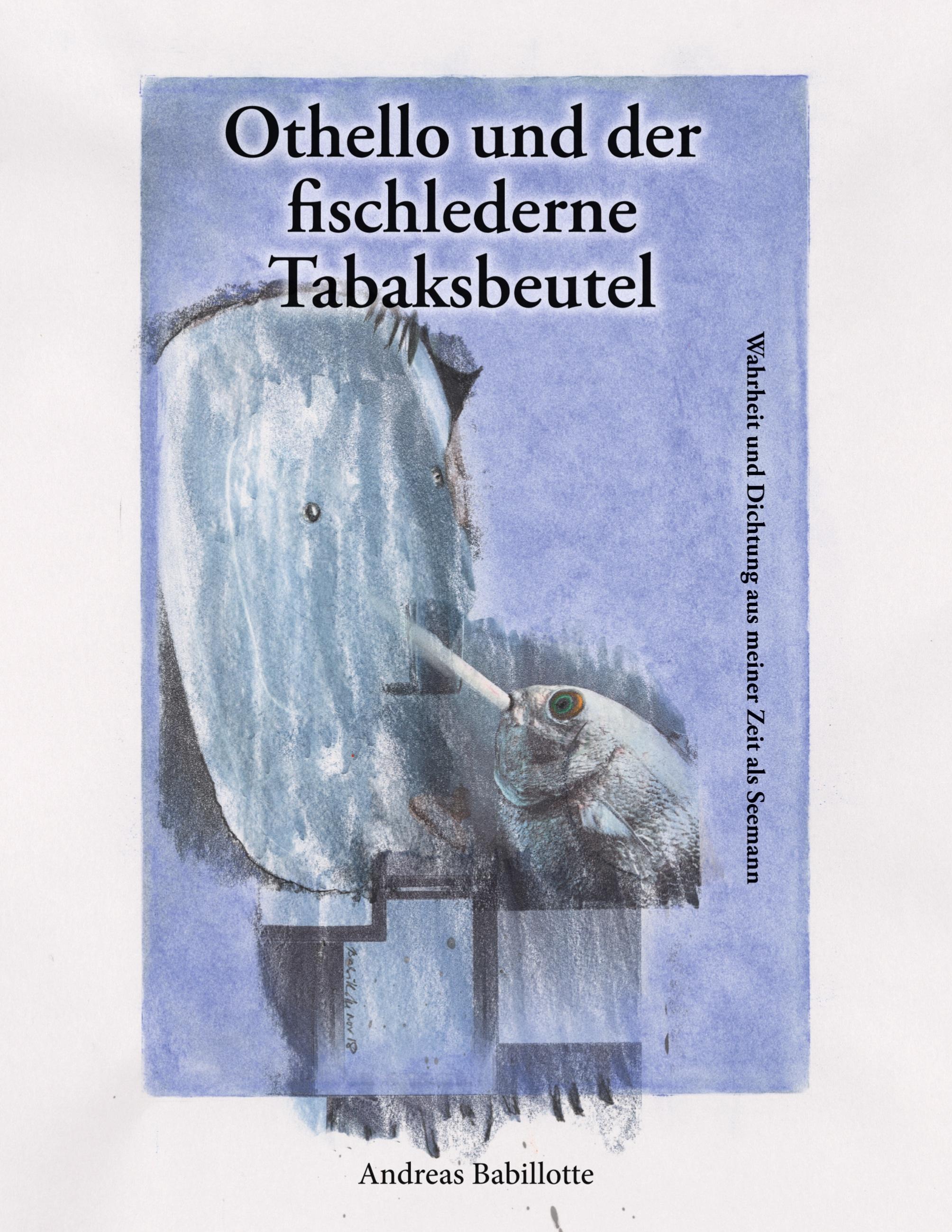 Othello und der fischlederne Tabaksbeutel