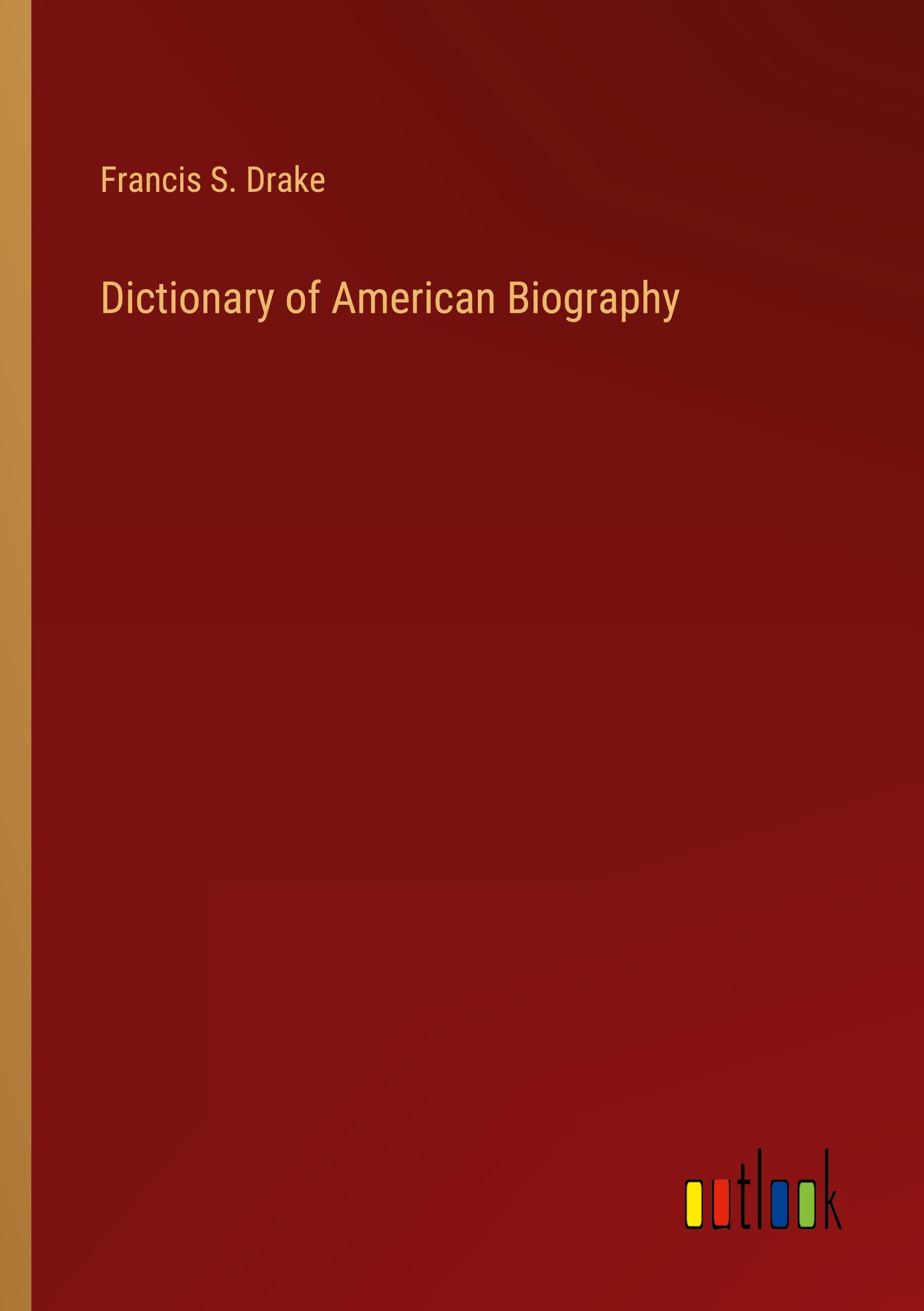 Dictionary of American Biography