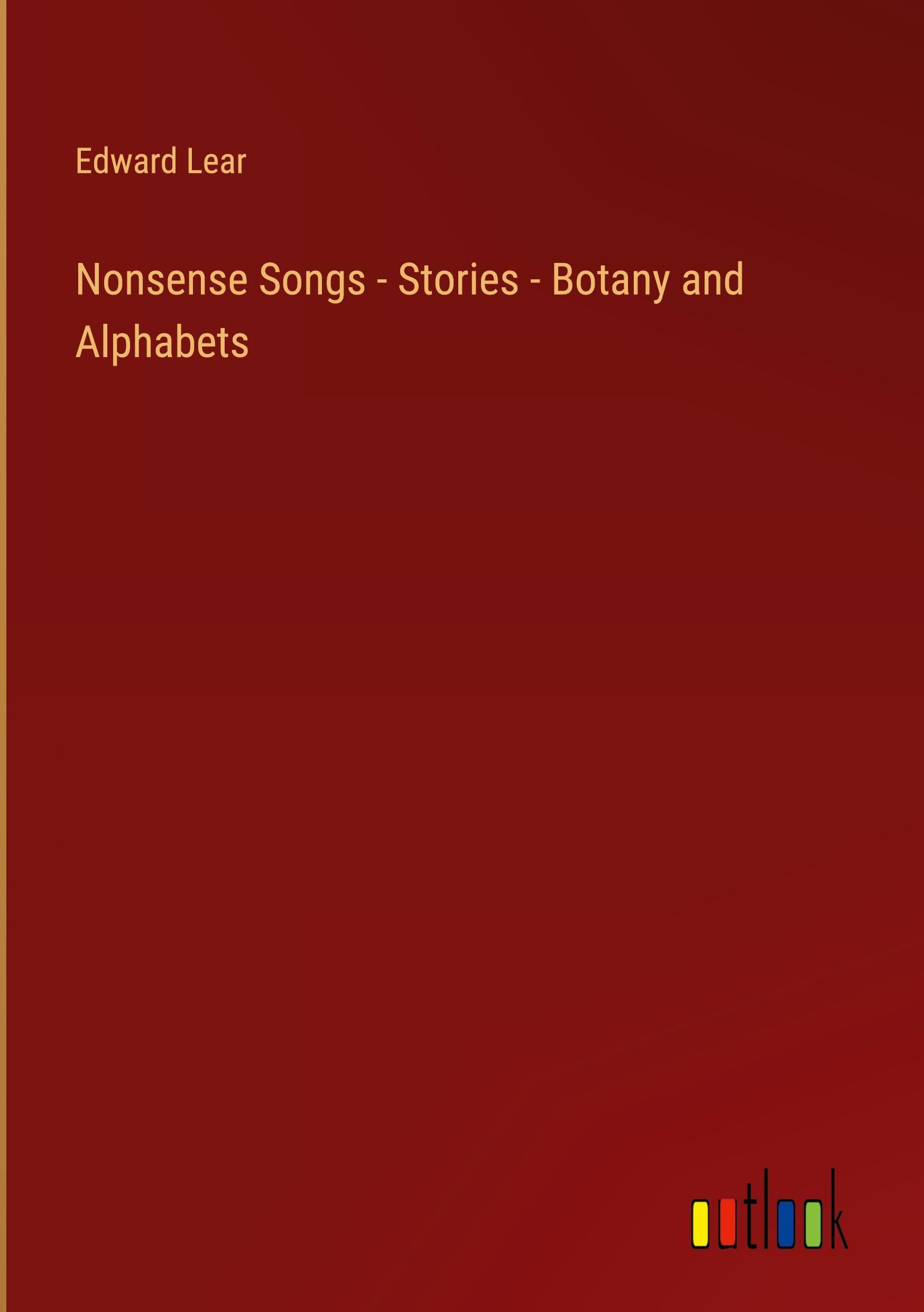 Nonsense Songs - Stories - Botany and Alphabets