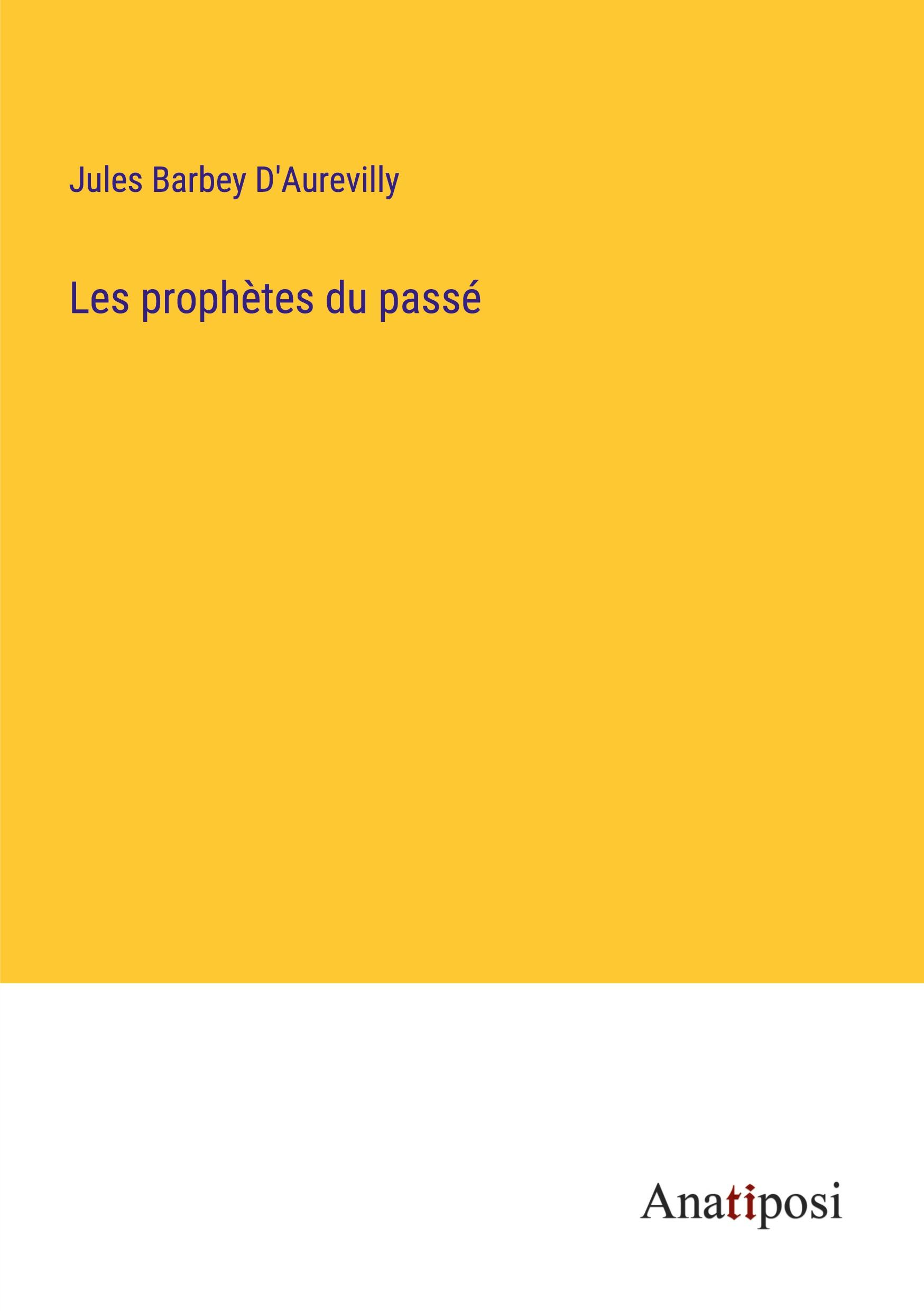 Les prophètes du passé