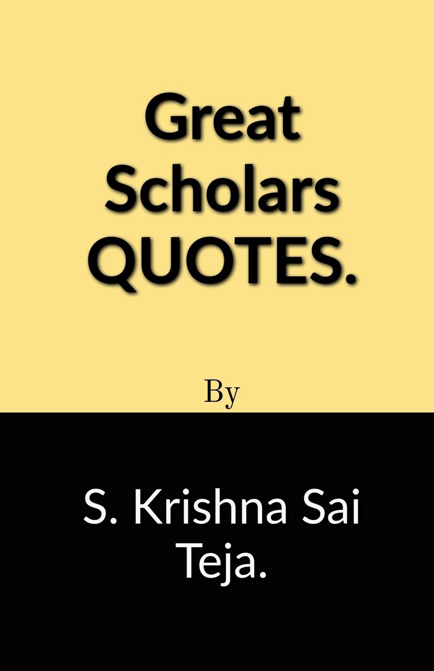 Great Scholars Quotes