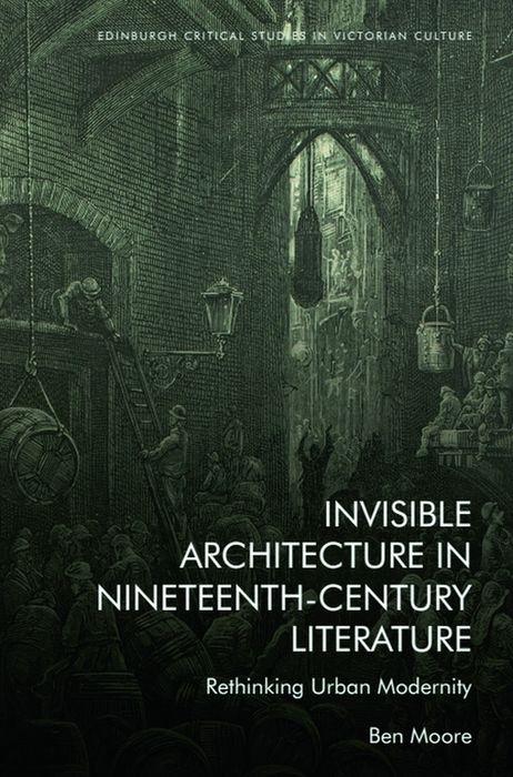 Invisible Architecture in Nineteenth-Century Literature