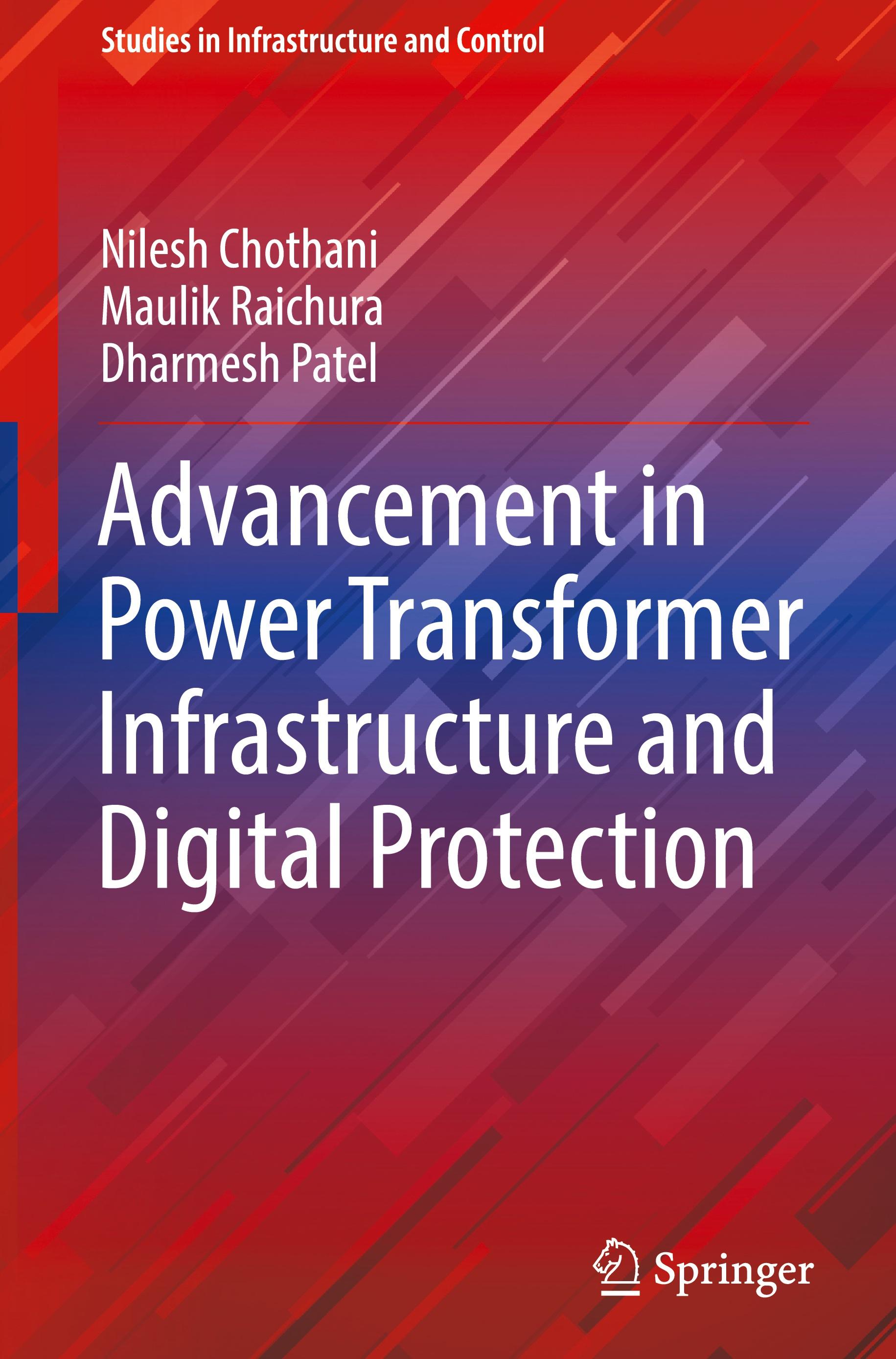 Advancement in Power Transformer Infrastructure and Digital Protection