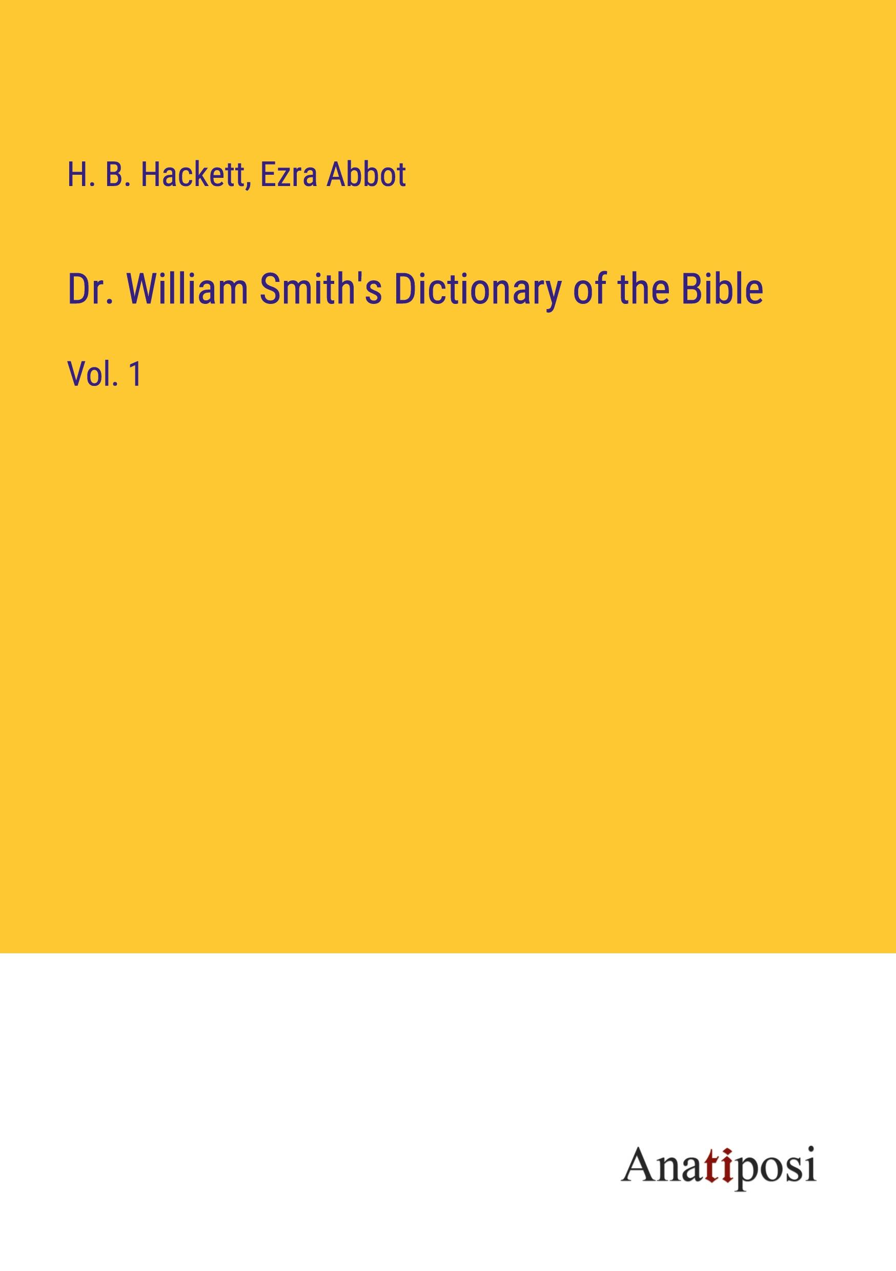 Dr. William Smith's Dictionary of the Bible