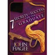 Seven Secrets of Success for the Graduate