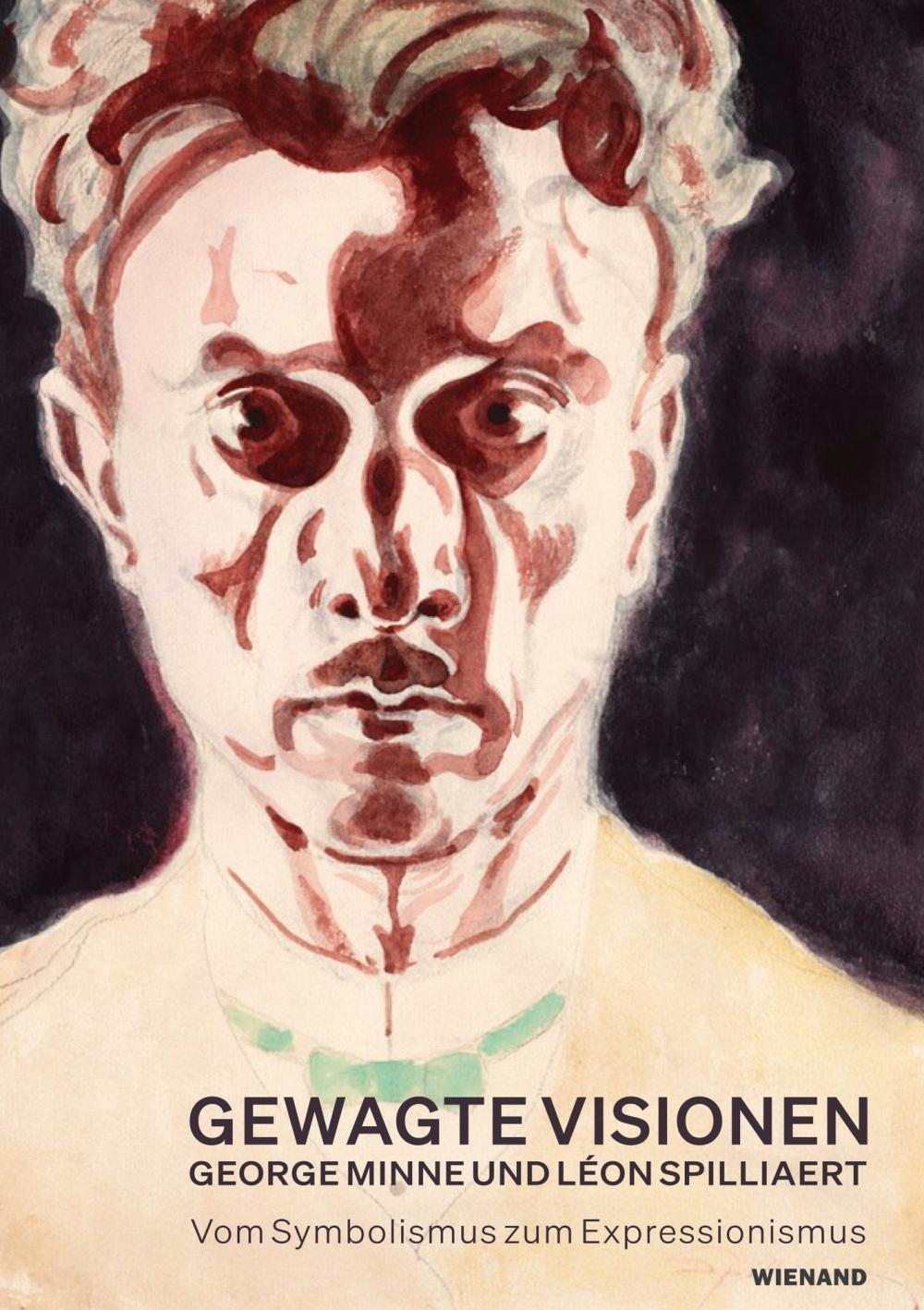 Gewagte Visionen - George Minne und Léon Spilliaert. Vom Symbolismus zum Expressionismus