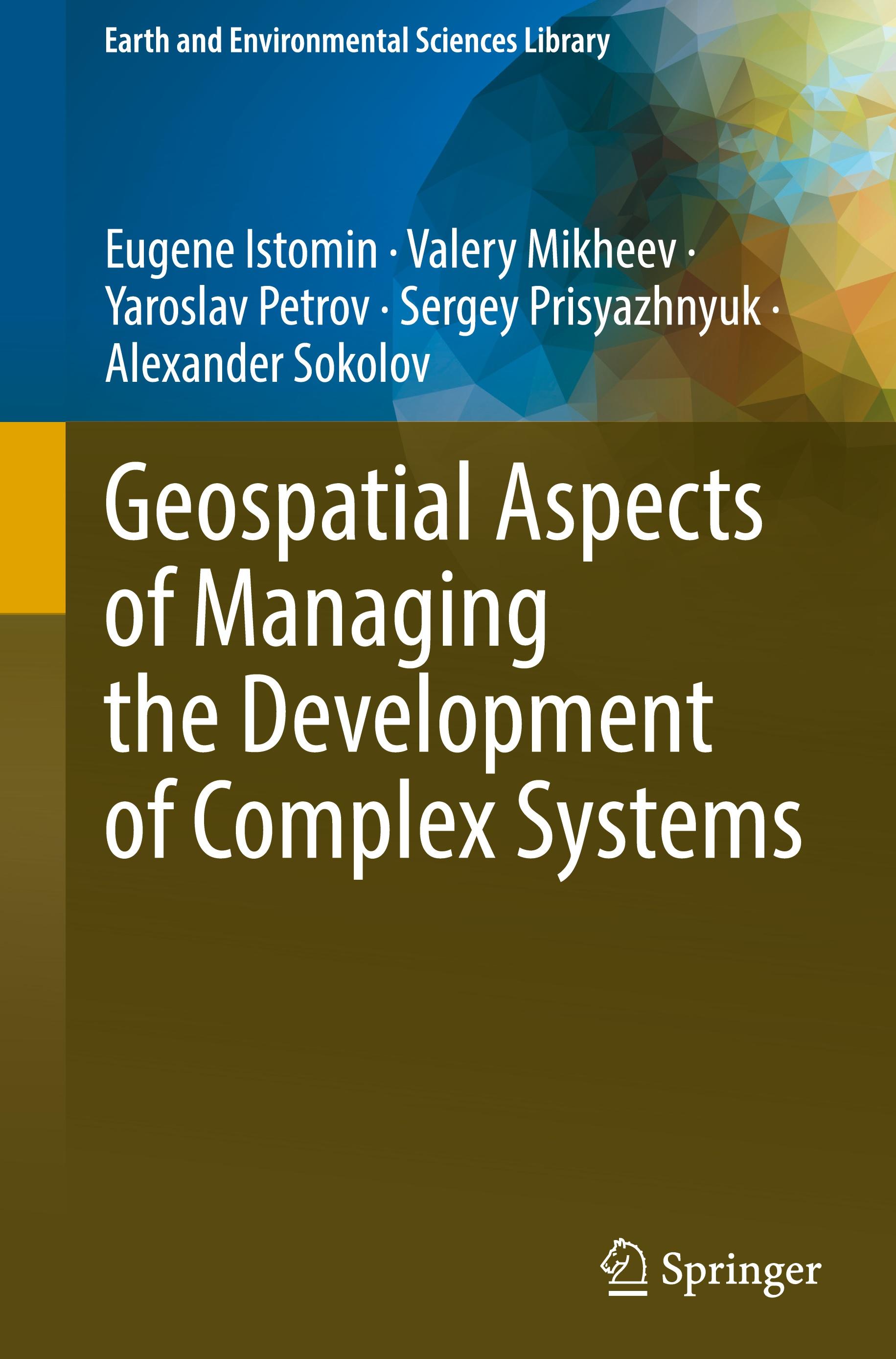 Geospatial Aspects of Managing the Development of Complex Systems