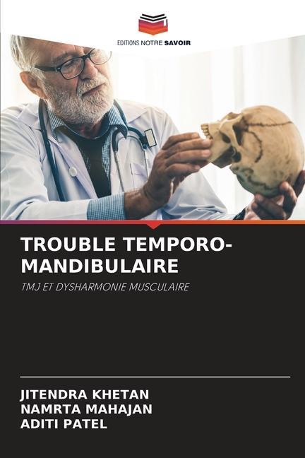 TROUBLE TEMPORO-MANDIBULAIRE