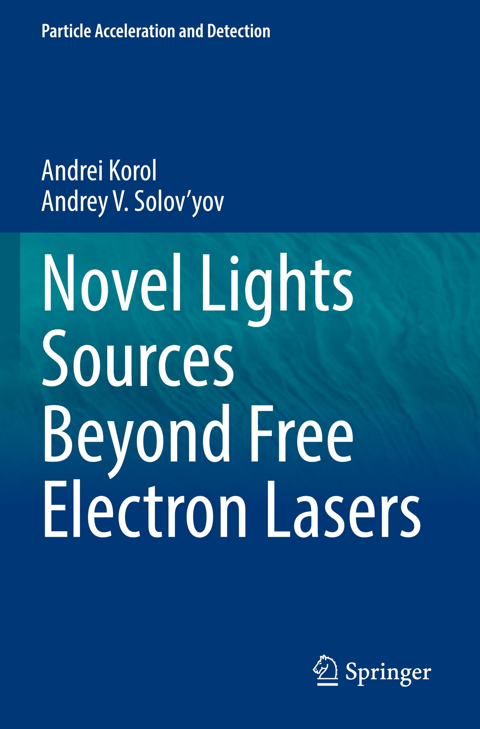 Novel Lights Sources Beyond Free Electron Lasers