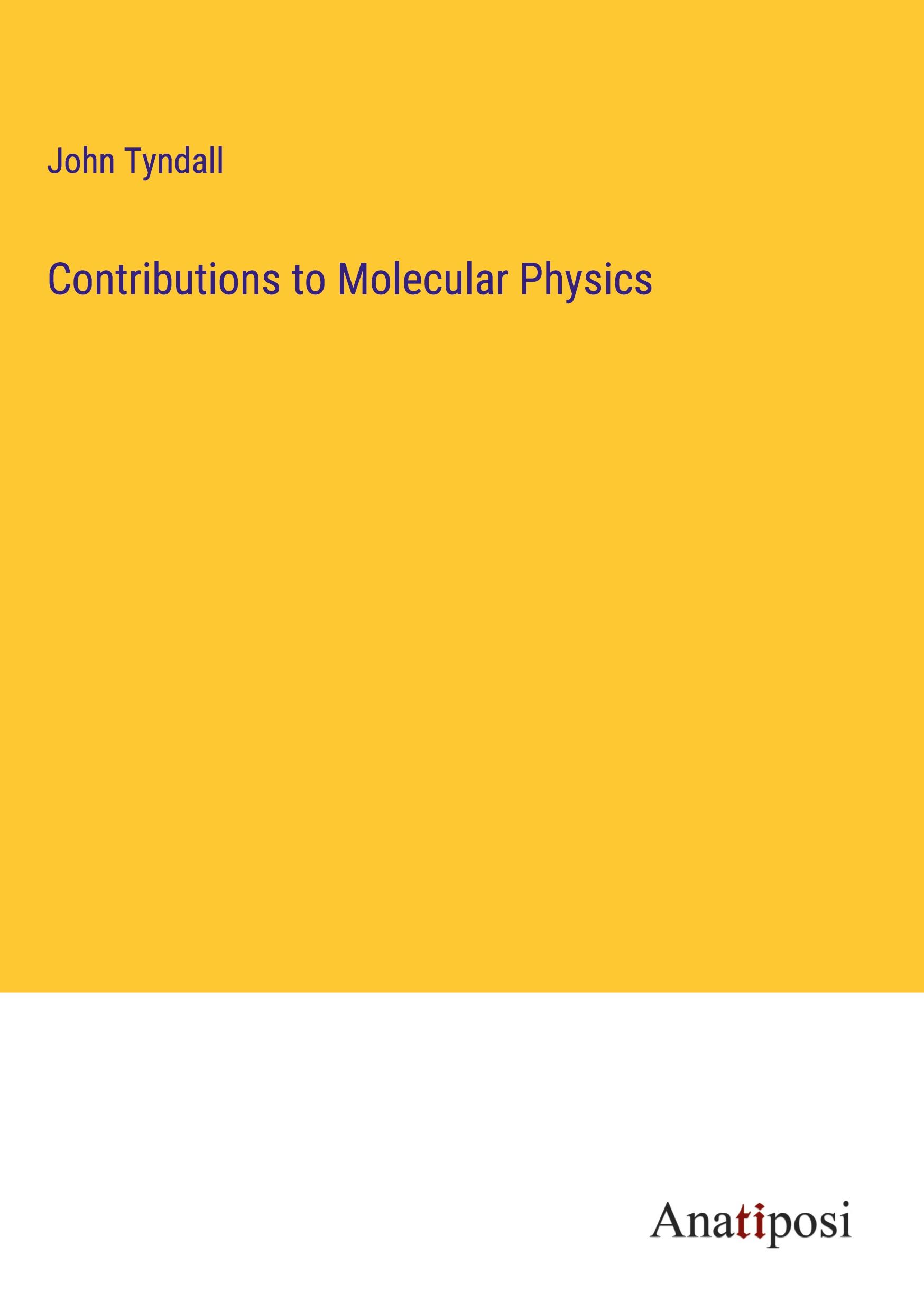 Contributions to Molecular Physics