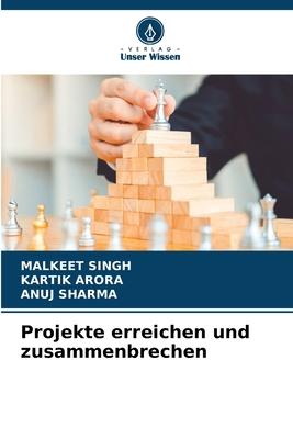 Projekte erreichen und zusammenbrechen