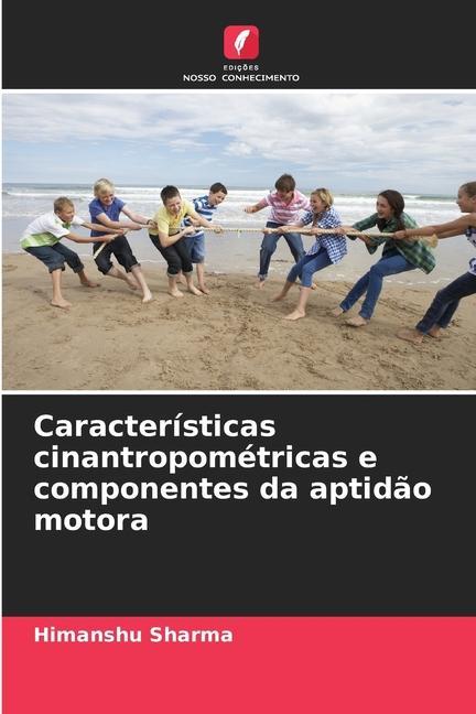 Características cinantropométricas e componentes da aptidão motora