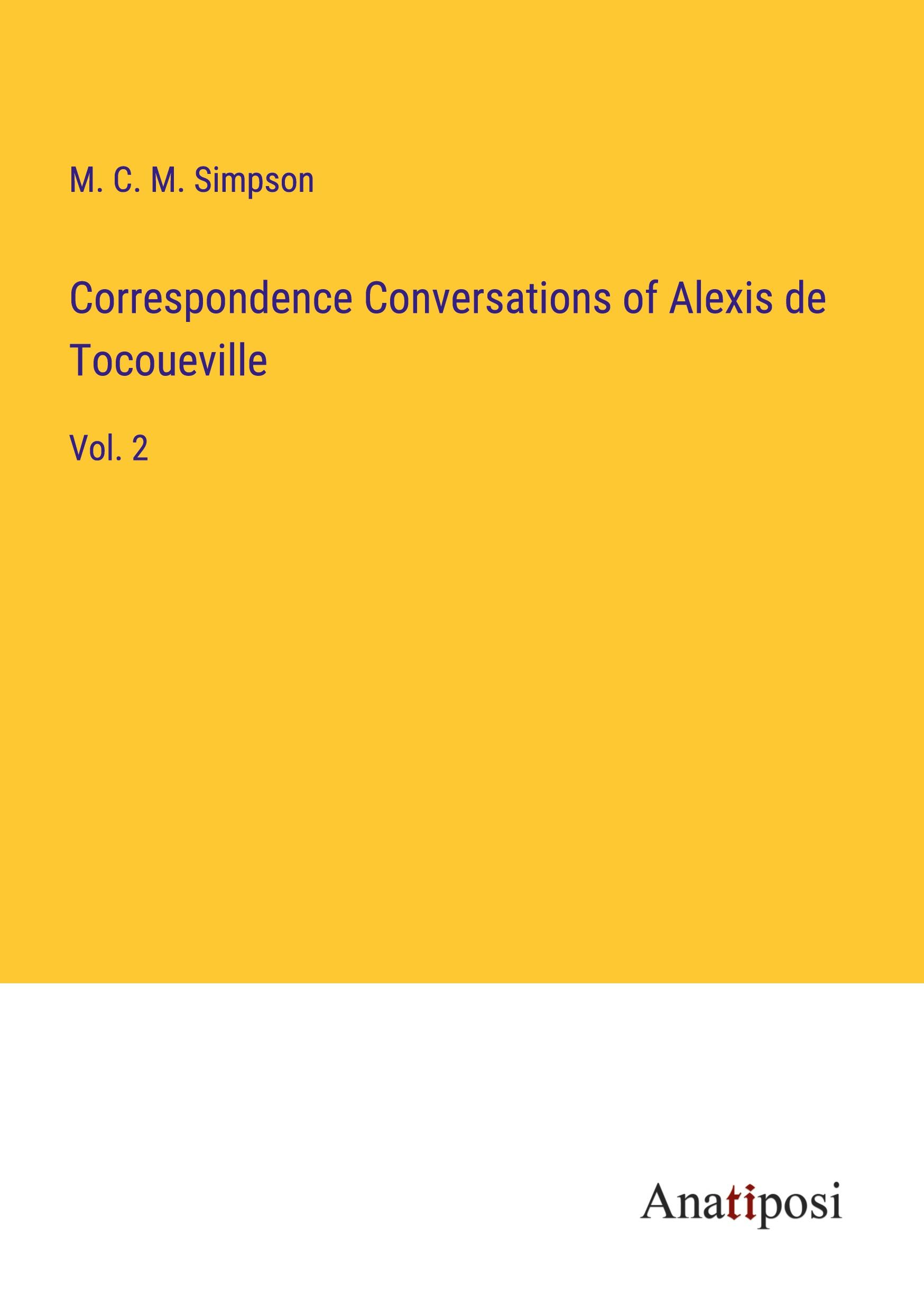 Correspondence Conversations of Alexis de Tocoueville