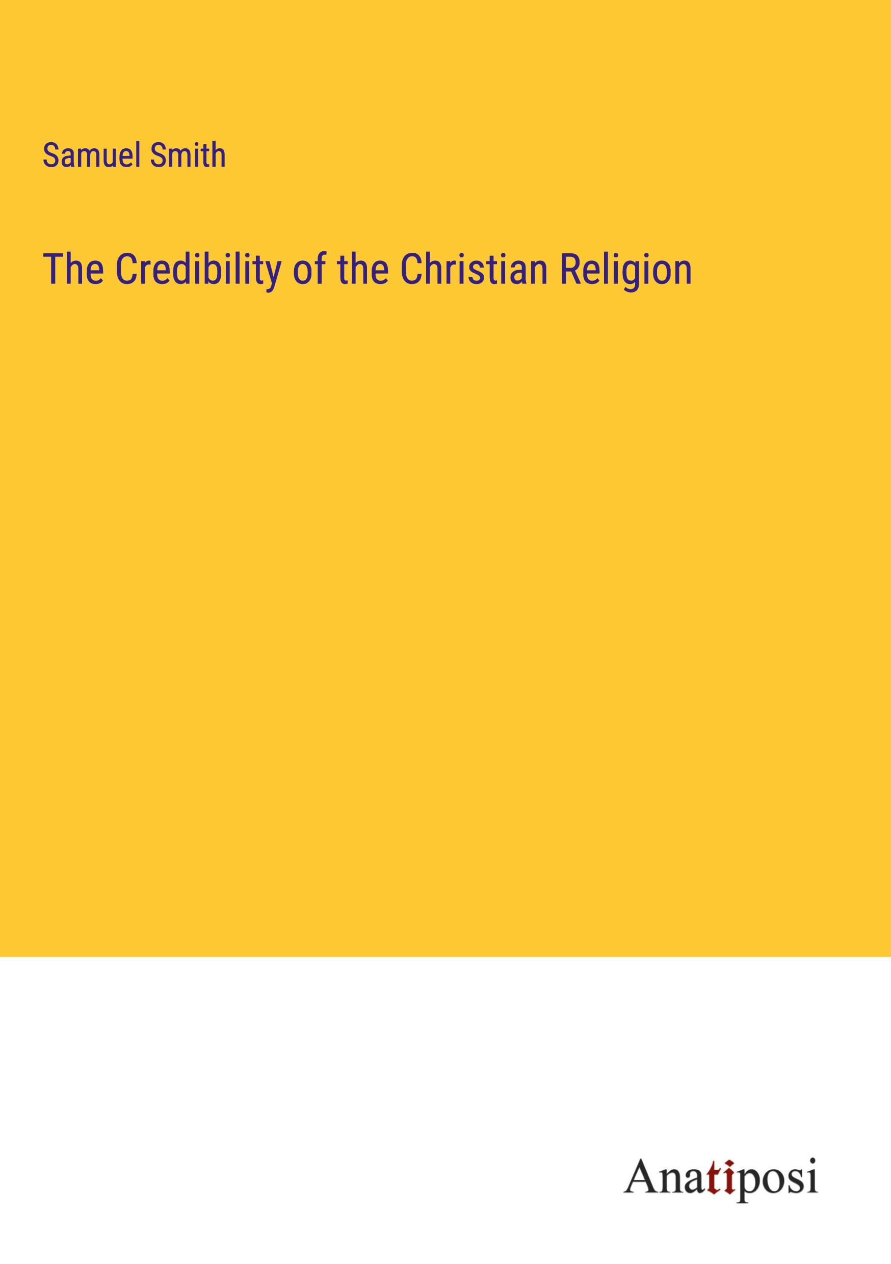 The Credibility of the Christian Religion